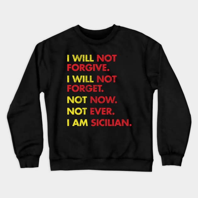 Sicilian Pride - Sicilia - Sicily - Family Grudge Crewneck Sweatshirt by Vector Deluxe